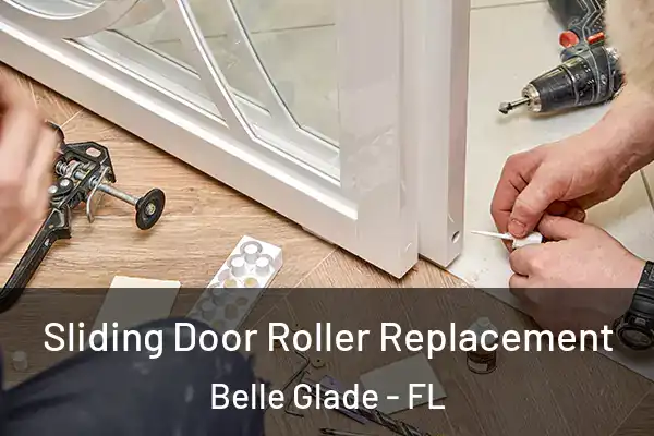  Sliding Door Roller Replacement Belle Glade - FL